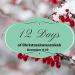 Coming Soon: The 12 Days of Christmakwanzakah Blog Hop